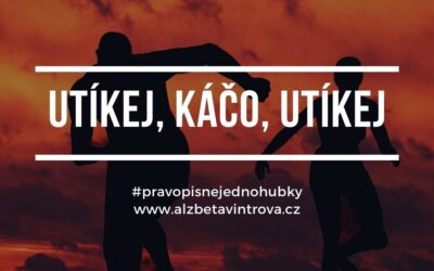 Utíkej, Káčo, utíkej!