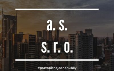 Pište správně názvy společností: s. r. o., a. s. a další