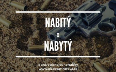 Nabitý, nebo nabytý?